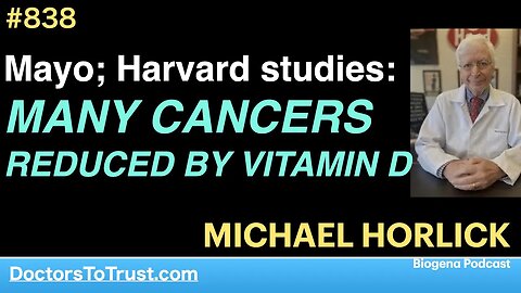 MICHAEL HORLICK 6 | Mayo; Harvard studies: MANY CANCERS REDUCED BY VITAMIN D