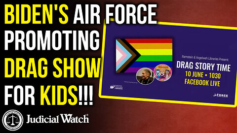 Biden's Air Force Promoting Drag Show for KIDS!!!
