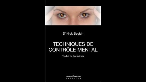 BREVETS & Manipulations MENTALES - Nick BEGICH - Technique de contrôle mental - GANG STALKING