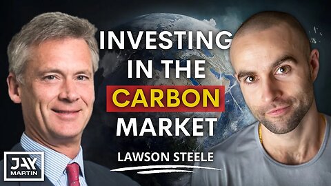 Structural Supply Deficit in Carbon Market Will Send Prices Much Higher: Lawson Steele