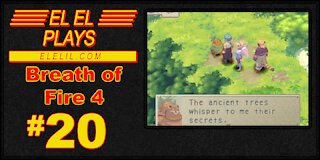 El El Plays Breath of Fire 4 Episode 20: Ride Zee Sandpuff? Hmm?