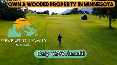 Own a Wooded Property in Minnesota - Only $299/month!