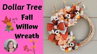 Fall Willow Wreath DIY ~ Dollar Tree Fall DIY ~ Quick & Easy Fall Wreath Using Floral Picks
