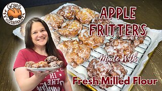 Apple Fritters Made With Fresh Milled Flour