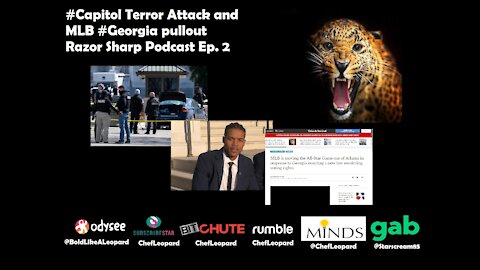 #Capitol Terror Attack and #MLB #Georgia pullout. Razor Sharp Podcast Ep. 2