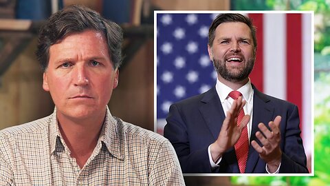 Tucker Explains the Real Reason the Media is Calling JD Vance ‘Weird’
