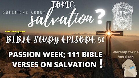 #ATK BIBLE STUDY EPISODE 50; HOLY PASSION WEEK