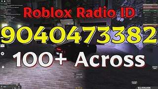 Across Roblox Radio Codes/IDs