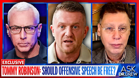 Tommy Robinson: UK Activist Banned, Sued, Jailed. Should Offensive Speech Be Free... Or Where Do We Draw The Line? – Ask Dr. Drew