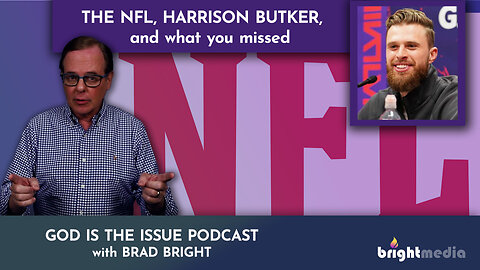 The NFL, Harrison Butker, and What You Missed