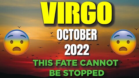 Virgo ♍ 😨 THIS FATE CANNOT BE STOPPED 😨 Horoscope for Today OCTOBER 2022 ♍ Virgo tarot