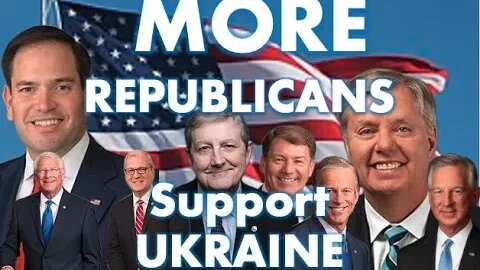 EVEN MORE REPUBLICAN SUPPORT FOR UKRAINE