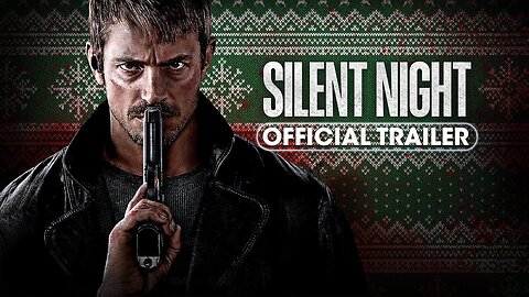 Silent Night (2023) official Trailer