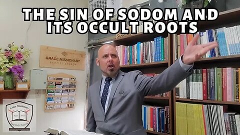 THE SIN OF SODOM AND ITS OCCULT ROOTS