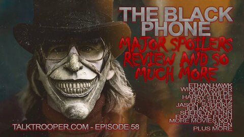 Talk Troopers 58 - The Black Phone Review-Spoilers and more.