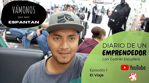 Diario de un emprendedor: toma 1 - el viaje