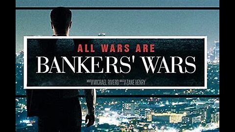 All wars are bankers wars.