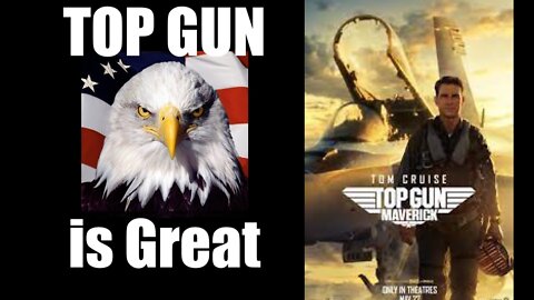 Top Gun Maverick: Everything GOOD About Movies + America