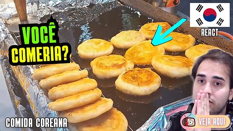 PREPARADO em uma "POÇA" DE ÓLEO! Reagindo a COMIDAS DE RUA COREANAS | Veja Aqui Reacts