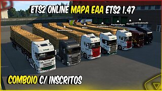 ETS2 1.47 MULTIPLAYER MAPA EAA COM MODS BRASILEIROS COMBOIO COM INSCRITOS VERSÃO 1.47 V1.5