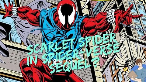 Scarlet Spider To Appear In 'Across The Spider-Verse?'