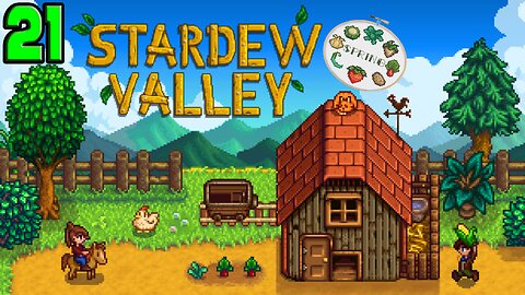 Stardew Valley Expanded Play Through | Ep. 21