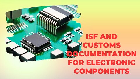 Essential Guidance for Electronic Component Imports