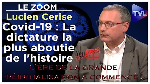 Lucien Cerise : "Les mondialistes préparent un massacre pour 2021"