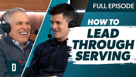 How to Lead Through Serving with Pat Lencioni