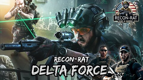 RECON-RAT - Delta Force! -Stack Up!