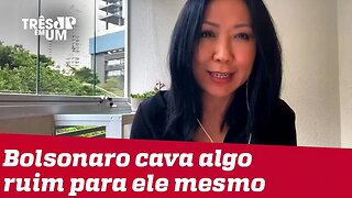 #ThaísOyama: Jair Bolsonaro está cavando devagar algo que é ruim para ele mesmo.