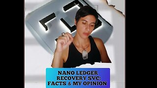 NANO LEDGER RECOVERY SVC: FACTS &MY OPINION 🤔 #nanoledgerrecovery