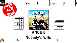 ANOUK Nobody's Wife FCN GUITAR CHORDS & LYRICS
