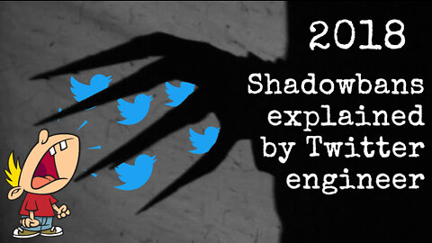 Twitter Engineer Explains the Shadowban_2018 FLASHBACK