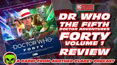 Big Finish Doctor Who: Forty Starring Peter Davison Review