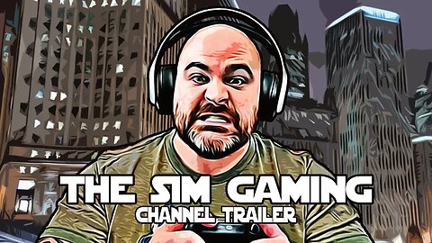 The Sim Gaming Channel Trailer