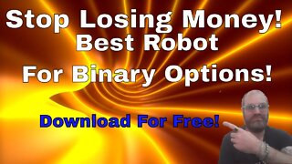 Stop Losing Money! Best Robot for Binary Options