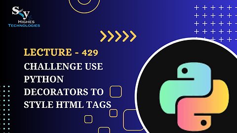 429. Challenge Use Python Decorators to Style HTML Tags | Skyhighes | Python