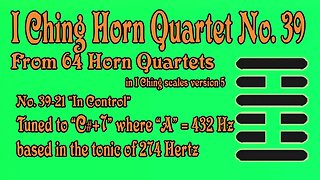 Richard #Burdick's #Horn #Quartet No. 39, Op. 302 No.39 - tuned to 274 Hz. #iching