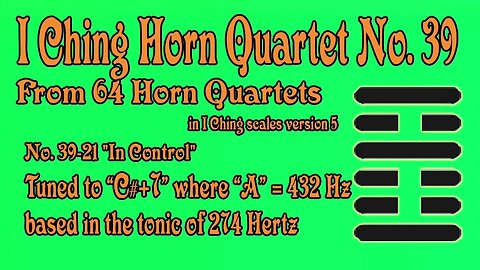 Richard #Burdick's #Horn #Quartet No. 39, Op. 302 No.39 - tuned to 274 Hz. #iching