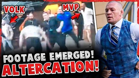 FOOTAGE EMERGES of ALTERCATION at FIGHTER HOTEL! *VOLK & MVP INVOLVED* Conor McGregor PUNISHED!
