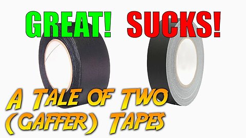 A Tale of Two (gaffer) Tapes