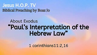"Paul's Interpretation of the Hebrew Law" - Boaz Jo