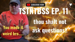 TSTNTBSS Episode #11