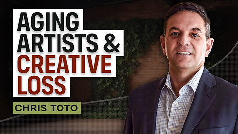 Aging Artists & Creative Loss w/Chris Toto