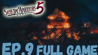 SAMURAI WARRIORS 5 Gameplay Walkthrough EP.9 Chapter 4 Mt.Hiei FULL GAME