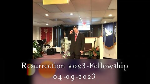 Resurrection 2023 - Fellowship