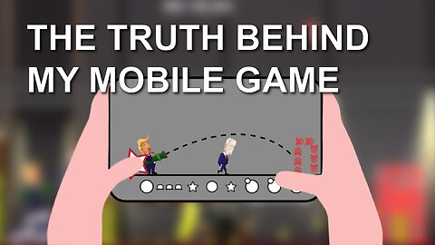 The truth behind my mobile game.