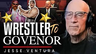 🤼 Without Wrestling, I Could’ve Never Been a Governor 👨‍💼 - Jesse Ventura