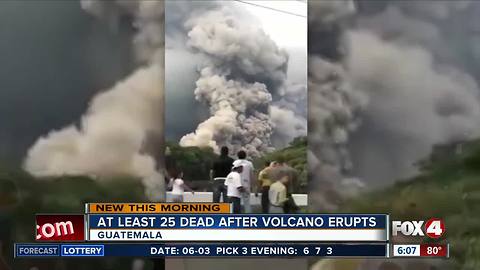 Fuego volcano eruption in Guatemala kills 25 people
